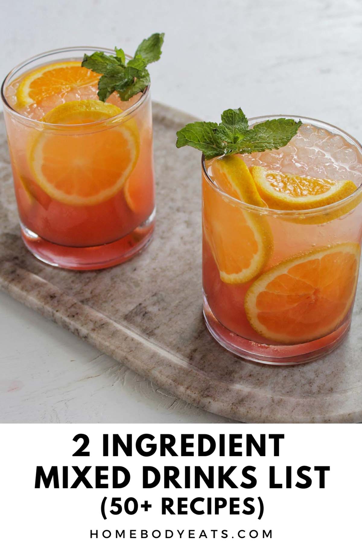 2 Ingredient Mixed Drinks List (50+ Recipes) Homebody Eats