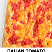 italian tomato focaccia bread with text overlay.