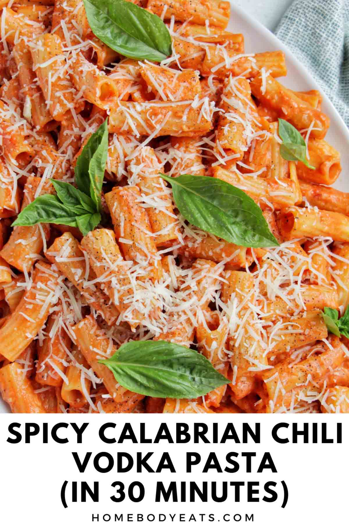 Spicy Calabrian Chili Vodka Pasta - Homebody Eats